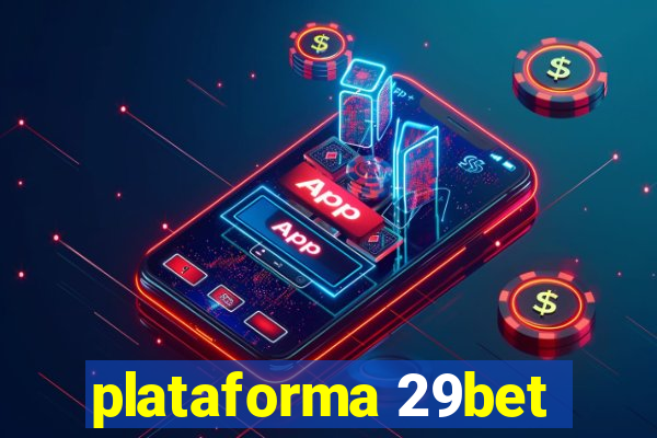 plataforma 29bet